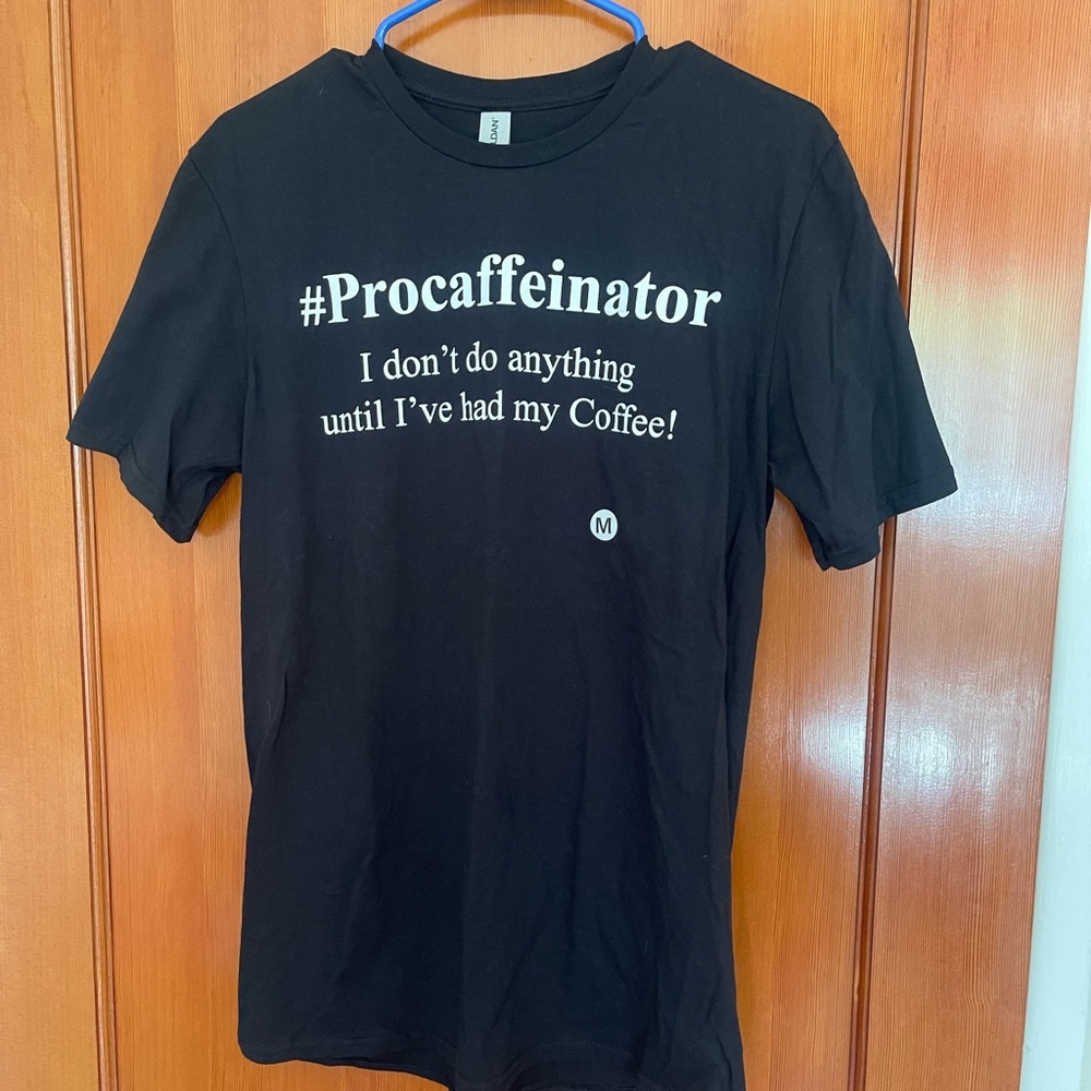 ☕️ NWT funny coffee shirt ☕️